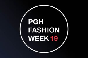 Postindustrial, Pittsburgh Beautiful Podcast, Pittsburgh Fashion Week and The Downtown CDC