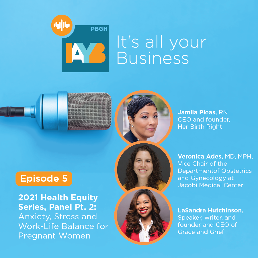 Health Equity Series, Panel Part 2: Anxiety, Stress and Work-Life Balance for Pregnant Women